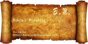 Bácsi Mihály névjegykártya